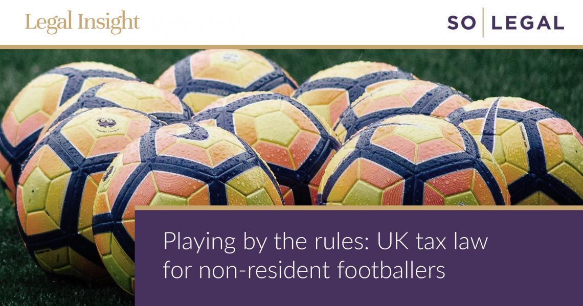 Playing by the rules: UK tax law for non-resident footballers
