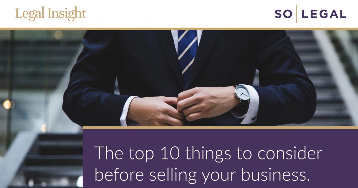 The top 10 things to consider before selling your business