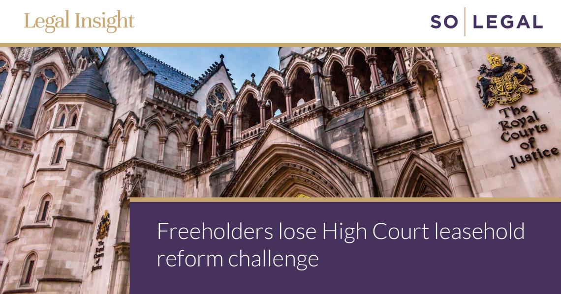 The Royal Courts of Justice in London, where the High Court dismissed a challenge to the Leasehold and Freehold Reform Act 2024.