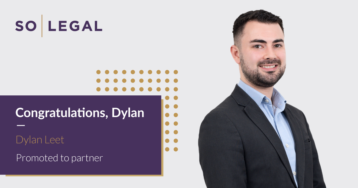 Dylan Leet promotion to partner announced by SO Legal